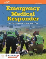 Emergency Medical Responder: Your First Response in Emergency Care Includes Navigate 2 Essentials Access - American Academy of Orthopaedic Surgeons (AAOS); Schottke, David
