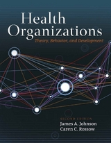 Health Organizations - Johnson, James A.; Rossow, Caren C.