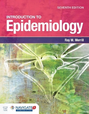 Introduction to Epidemiology - Ray M. Merrill