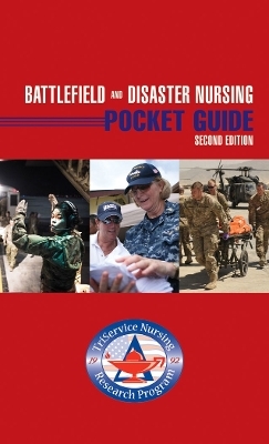 Battlefield and Disaster Nursing Pocket Guide -  TriService Nursing Research Program, Elizabeth Bridges