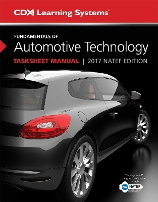Fundamentals of Automotive Technology Tasksheet Manual - Kirk Vangelder
