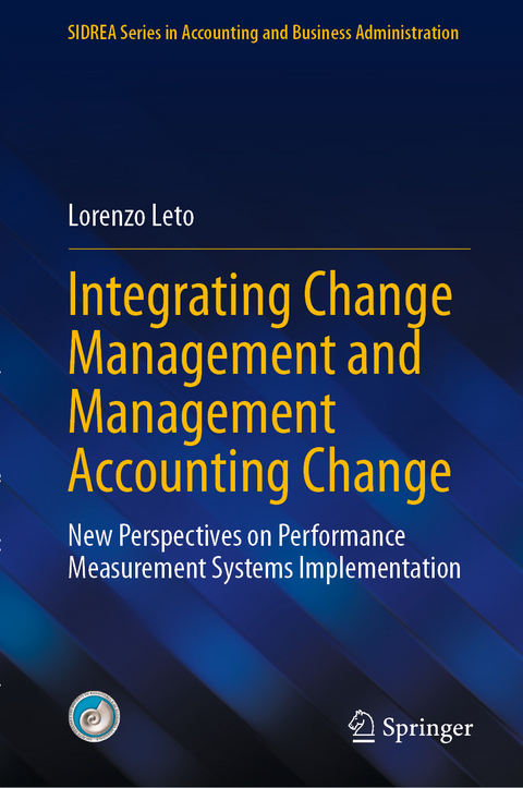 Integrating Change Management and Management Accounting Change - Lorenzo Leto