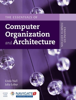 The Essentials of Computer Organization and Architecture - Linda Null, Julia Lobur