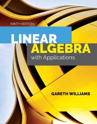 Linear Algebra with Applications - Gareth Williams