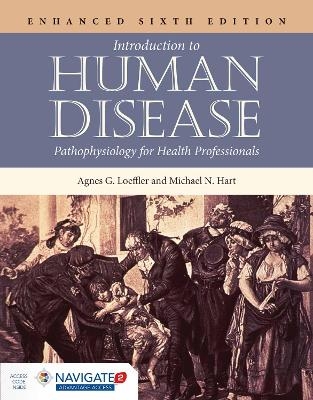 Introduction to Human Disease - Michael N. Hart, Agnes G. Loeffler