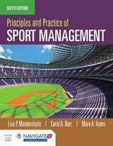 Principles and Practice of Sport Management - Masteralexis, Lisa Pike; Barr, Carol A.; Hums, Mary