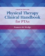 Physical Therapy Clinical Handbook for PTAs - Wedge, Frances