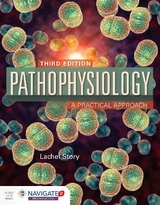 Pathophysiology: a Practical Approach - Story, Lachel