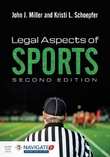 Legal Aspects of Sports - Miller, John J.; Schoepfer, Kristi