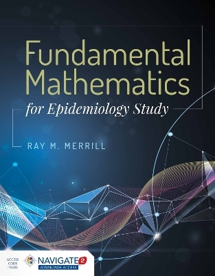 Fundamental Mathematics for Epidemiology Study - Ray M. Merrill