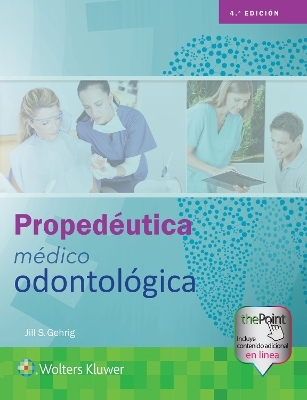 Proped&eacute;utica m&eacute;dico odontol&oacute;gica - Jill Gehrig