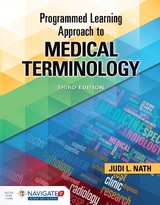 Programmed Learning Approach to Medical Terminology with Navigate Advantage Access - Nath, Judi L.