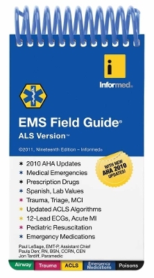 EMS Field Guide, ALS Version -  Informed, Paul Lesage, Paula Derr, Jon Tardiff