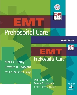 EMT Prehospital Care, Fourth Edition + EMT Prehospital Care, Fourth Edition Student Workbook - Mark C. Henry, Edward R Stapleton