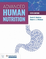 Advanced Human Nutrition with Navigate Advantage Access - Medeiros, Denis M; Wildman, Robert E.C.