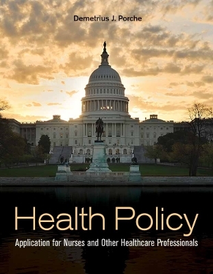 Health Policy - Dr. Demetrius J. Porche
