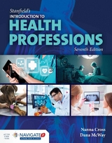 Stanfield's Introduction to Health Professions - Cross, Nanna; McWay, Dana