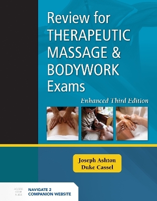 Review for Therapeutic Massage and Bodywork Exams Enhanced Edition - Joseph Ashton, Duke Cassel