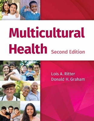 Multicultural Health - Lois A. Ritter, Donald H. Graham
