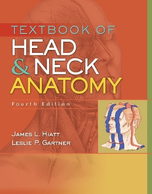 Textbook of Head and Neck Anatomy - James L. Hiatt