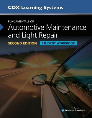 Fundamentals of Automotive Maintenance and Light Repair Student Workbook, Second Edition -  CDX Automotive