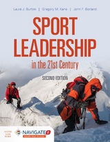 Sport Leadership in the 21st Century - Burton, Laura J.; Kane, Gregory M.; Borland, John F.