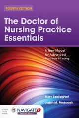 The Doctor of Nursing Practice Essentials: a New Model for Advanced Practice Nursing - Zaccagnini, Mary; Pechacek, Judith M.