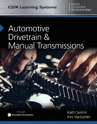 Automotive Drivetrain and Manual Transmissions - Keith Santini, Kirk Vangelder