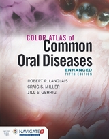 Color Atlas of Common Oral Diseases, Enhanced Edition - Langlais, Robert P.; Miller, Craig S.; Gehrig, Jill S.