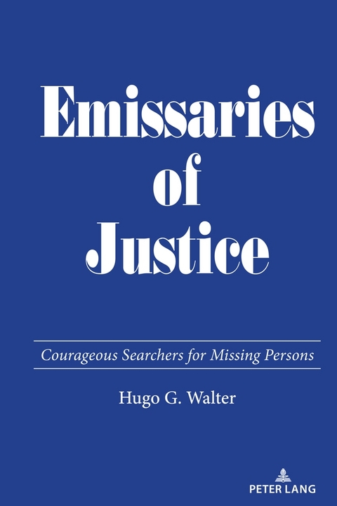 Emissaries of Justice - Hugo G. Walter