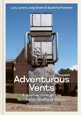 Adventurous Vents - Lucy Lavers, Judy Ovens, Suzanna Prizeman