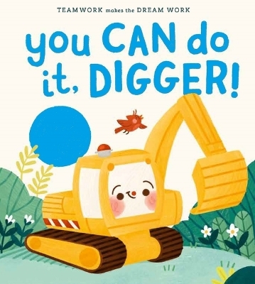 You Can Do It, Digger! - Jennifer Eckford