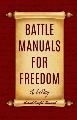 Battle Manuals for Freedom Collection - A LeRoy