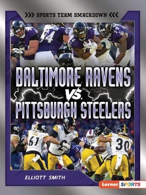 Baltimore Ravens vs. Pittsburgh Steelers - Elliott Smith