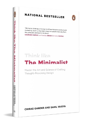 Think Like The Minimalist - Chirag Gander, Sahil Vaidya