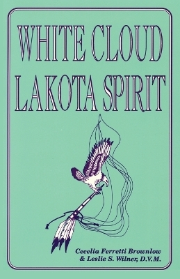 White Cloud, Lakota Spirit