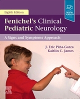 Fenichel's Clinical Pediatric Neurology - Piña-Garza, J. Eric; James, Kaitlin C.