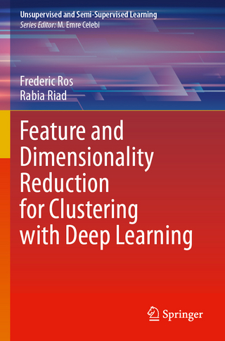 Feature and Dimensionality Reduction for Clustering with Deep Learning