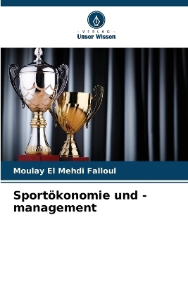 Sport&ouml;konomie und -management - Moulay El Mehdi Falloul