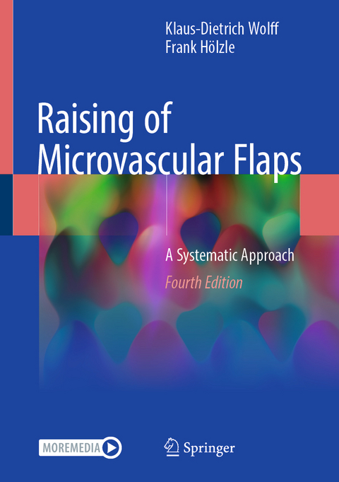 Raising of Microvascular Flaps - Klaus-Dietrich Wolff, Frank H&ouml;lzle