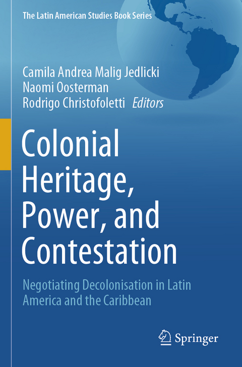 Colonial Heritage, Power, and Contestation - 