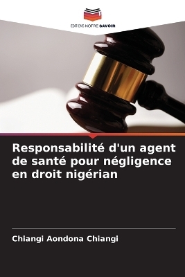 Responsabilité d'un agent de santé pour négligence en droit nigérian