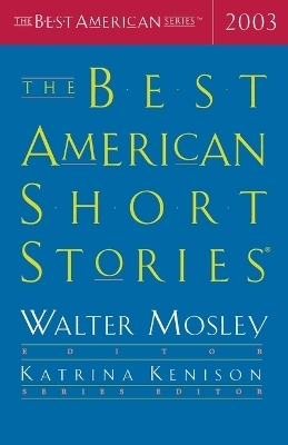 The Best American Short Stories 2003 - Katrina Kenison, Walter Mosley