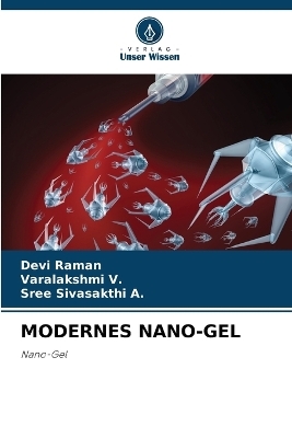 Modernes Nano-Gel - Devi Raman, Varalakshmi V, Sree Sivasakthi A