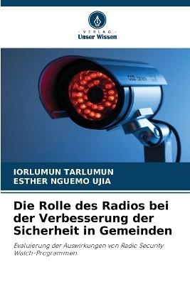 Die Rolle des Radios bei der Verbesserung der Sicherheit in Gemeinden - Iorlumun Tarlumun, Esther Nguemo Ujia