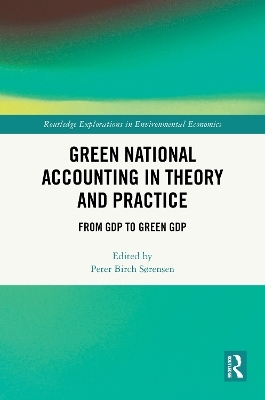 Green National Accounting in Theory and Practice - 