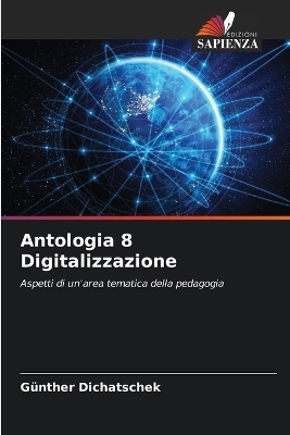 Antologia 8 Digitalizzazione - G&uuml;nther Dichatschek