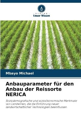 Anbauparameter f&uuml;r den Anbau der Reissorte NERICA - Mbayo Michael