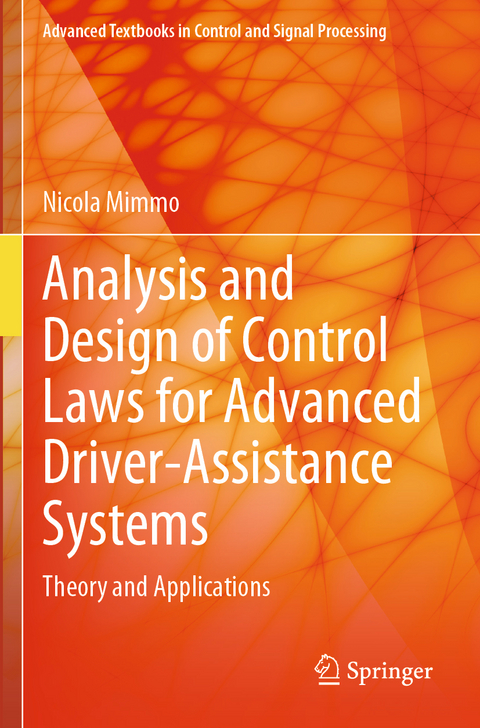 Analysis and Design of Control Laws for Advanced Driver-Assistance Systems - Nicola Mimmo