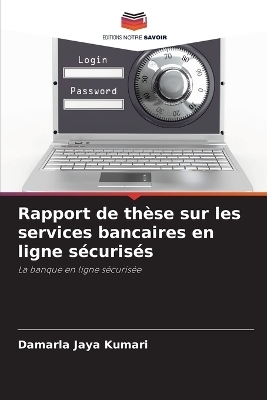 Rapport de thèse sur les services bancaires en ligne sécurisés